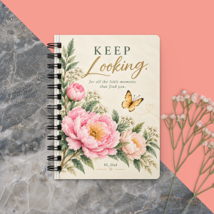 Keep Looking: A Hi, Dad Journal
